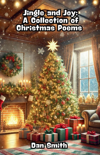Jingle and Joy: A Collection of Christmas Poems