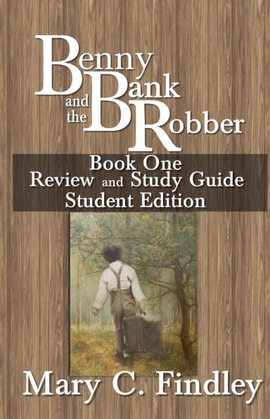 Benny and the Bank Robber Book One Review and Study Guide Student Edition