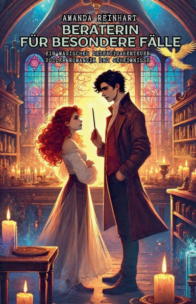 Beraterin fï¿½r besondere Fï¿½lle: Ein magisches Detektivabenteuer voller Romantik und Geheimnisse