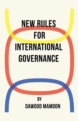 New Rules for International Governance