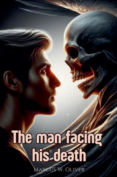 The Man Facing his Death
