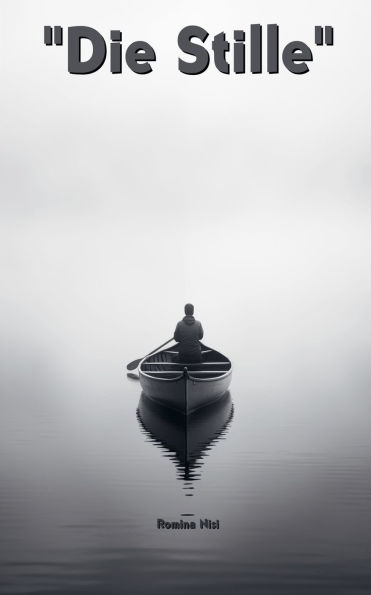 "Die Stille"