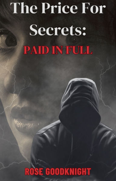 The Price For Secrets: Paid in Full