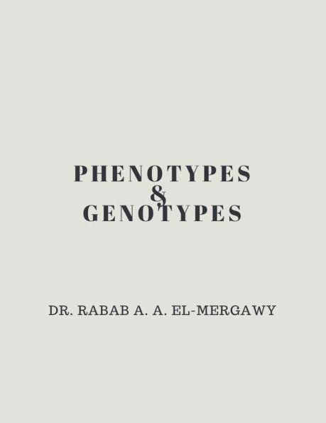 Phenotypes and Genotypes