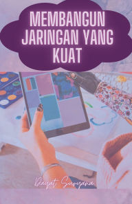 Title: Membangun Jaringan Yang Kuat, Author: Dayat Suryana