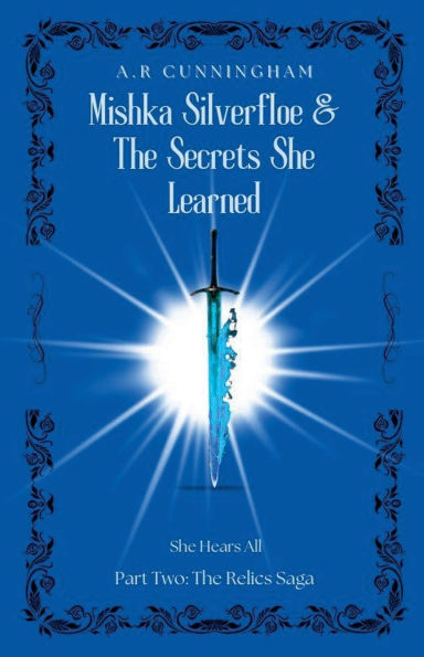 Mishka Silverfloe and the Secrets she Learned