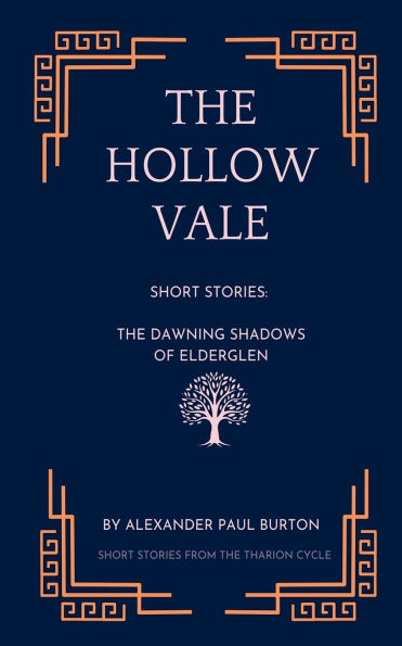 The Hollow Vale: Short Stories: Dawning Shadows of Elderglen