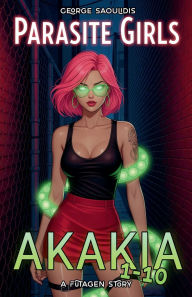 Title: Parasite Girls Box Set: Akakia 1-10, Author: George Saoulidis