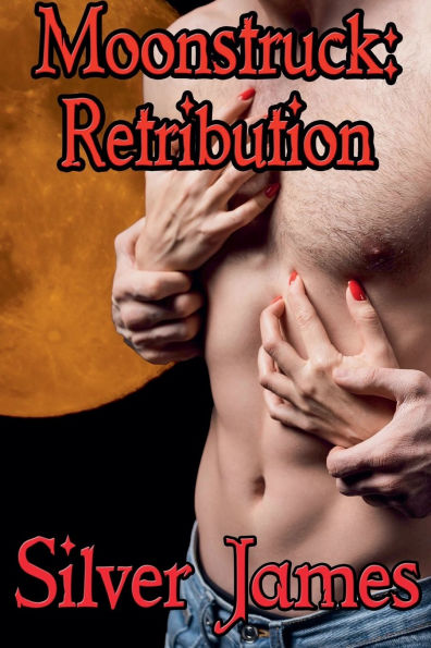 Moonstruck: Retribution