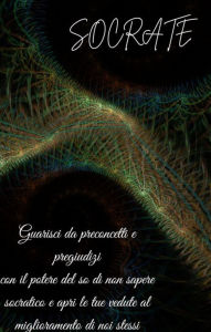 Title: Il potere del so di non sapere socratico, Author: Crescita consapevole
