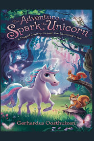 Title: The Adventure of Spark the Unicorn, Author: Gerhardus Oosthuizen