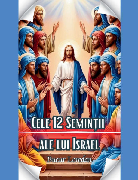 Cele 12 Seminții Ale Lui Israel
