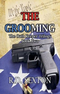 The Oath Keeper Trilogy - Book Two Grooming