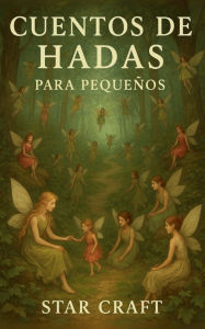 Title: Cuentos de Hadas Para Pequeï¿½os, Author: Star Craft