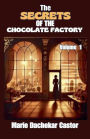 Thï¿½ secrets of the chocolate factory