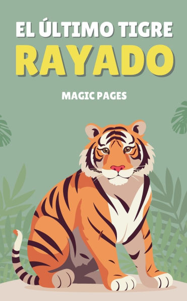 El ï¿½ltimo Tigre Rayado