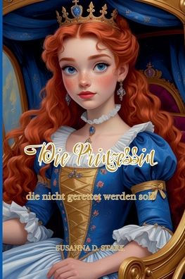 die Prinzessin, nicht gerettet werden soll
