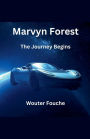 Marvyn Forest The Journey Begins