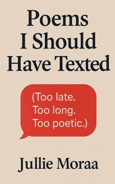 Poems I Should Have Texted