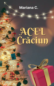 Title: Acel Craciun, Author: Mariana C
