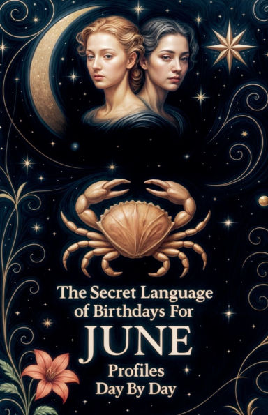 The Secret Language of Birthdays June Profiles Day by