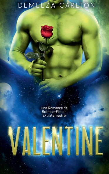 Valentine: Une Romance de Science-Fiction Extraterrestre