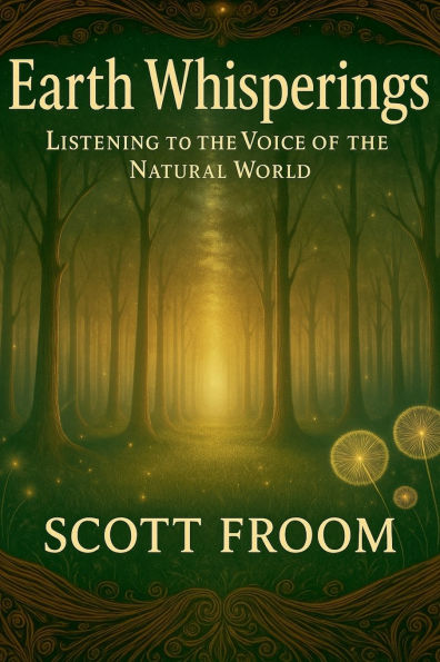 Earth Whisperings: Listening to the Voice of Natural World