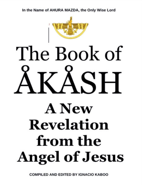 The Book of Akash: A New Revelation from the Angel of Jesus