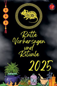 Title: Ratte Vorhersagen und Rituale 2025, Author: Alina Rubi
