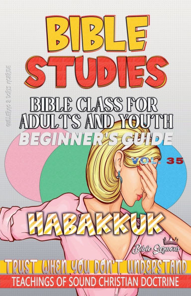 Bible Class for Adults and Youth: Beginner's Guide - Habakkuk