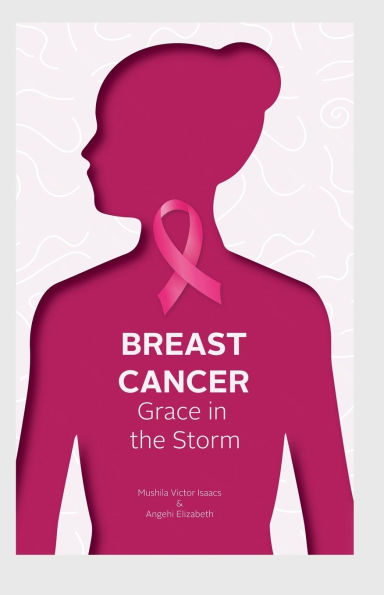 Breast Cancer: Grace the Storm
