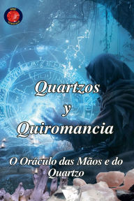 Title: Quartzos y Quiromancia, Author: Alina Rubi