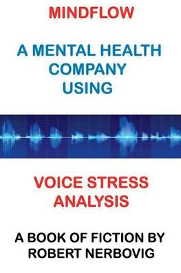 MindFlow - A Mental Health Company Using Voice Stress Analysis