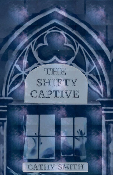 The Shifty Captive