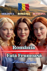 Title: Romï¿½nia Fată Frumoasă, Author: Bucur Loredan