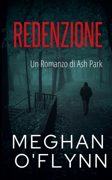 Redenzione: Un Romanzo di Ash Park