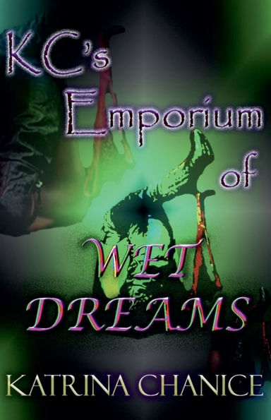 KC's Emporium of Wet Dreams