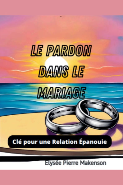 Le Pardon Dans Mariage