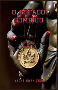 Title: O Estado SombrIo: A Unha Vermelha, Author: Yeong Hwan Choi