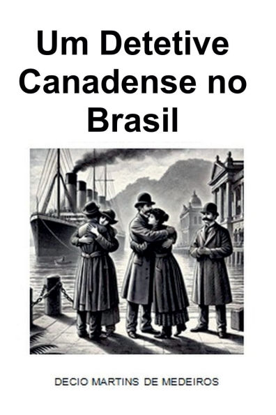 Um Detetive Canadense no Brasil