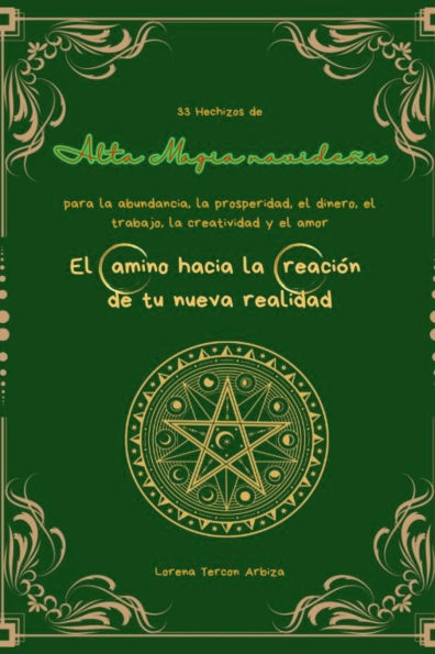 33 Hechizos de Alta Magia navideï¿½a para la abundancia, la prosperidad, el dinero, el trabajo, la creatividad y el amor
