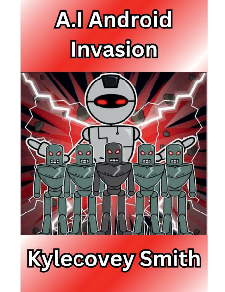 A.I Android Invasion