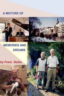 A Mixture of Memories And Dreams