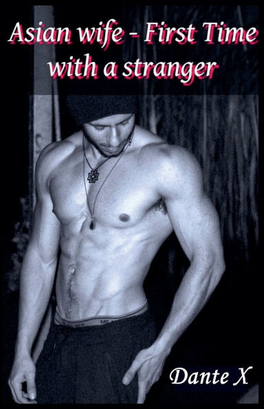 Asian Wife - First Time With a Stranger