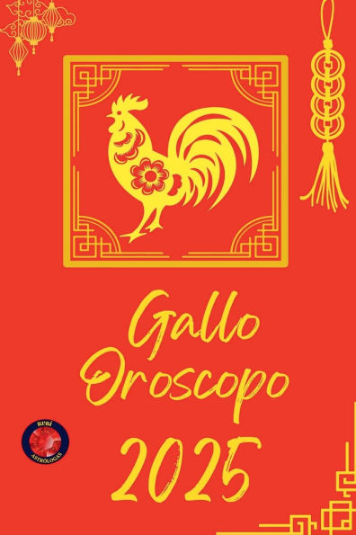 Gallo Oroscopo 2025