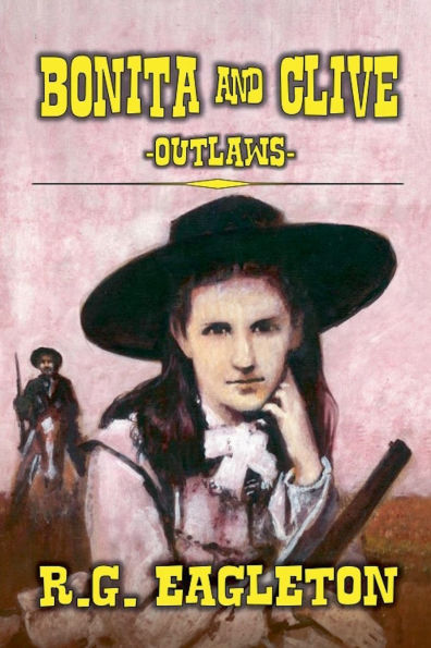 Bonita And Clive -Outlaws