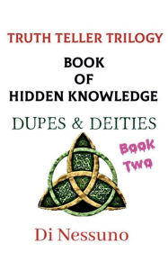 Title: Truth Teller Trilogy: Book Two, Author: Di Nessuno