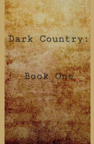 Epub free ebook downloads Dark Country: Book One  by Bobbydale in English 9798230915140