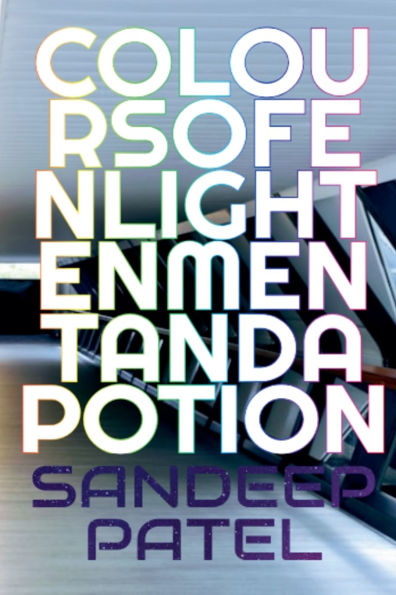 Colours of Enlightenment and A Potion