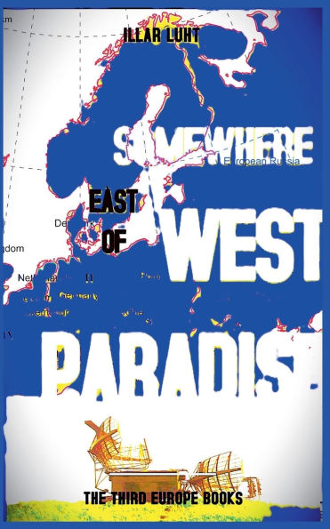 Somewhere East of West Paradise